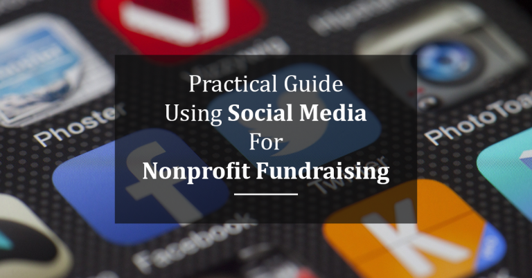 Practical Guide: Using Social Media For Nonprofit Fundraising