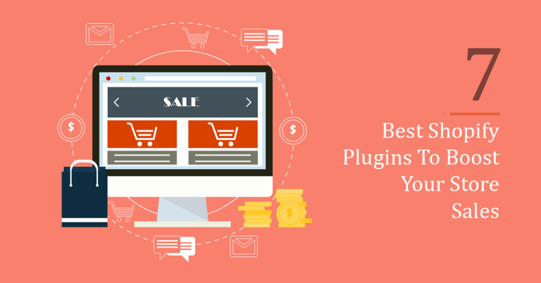 7 Best Shopify Plugins to Boost Your Store Sales