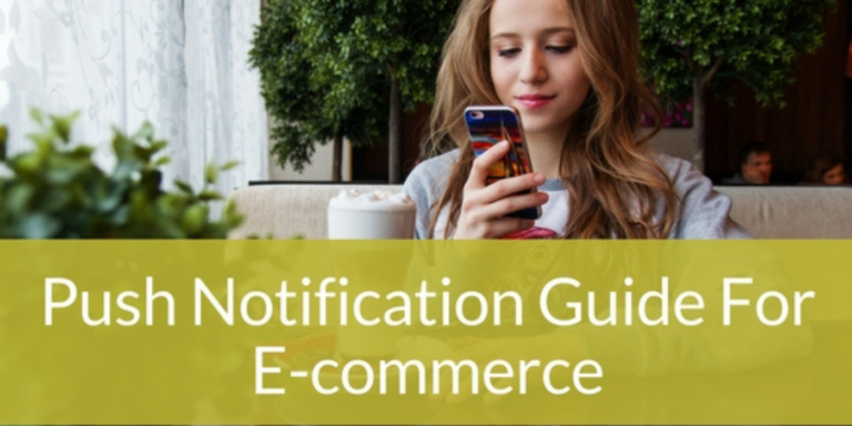 Push Notification Guide For E-commerce