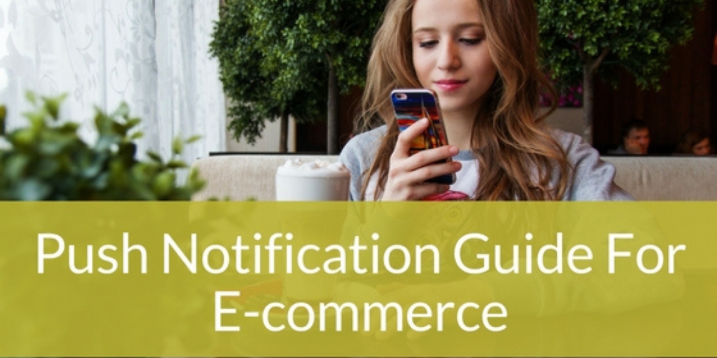 Push Notification Guide For E-commerce