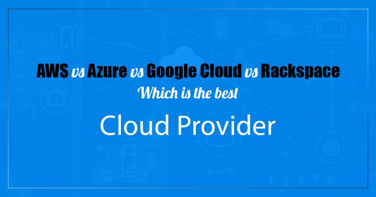 Rackspace Vs AWS Vs Azure