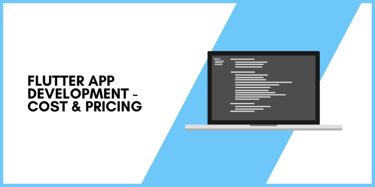 Flutter App Development – Cost & Pricing