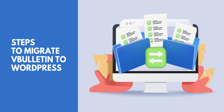 5 Steps To Migrate vBulletin To WordPress