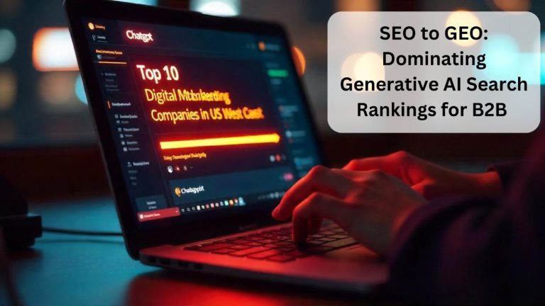 Whitepaper: SEO to GEO: Dominating Generative AI Search Rankings for B2B