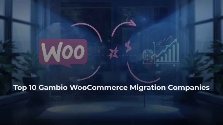 Top 10 Gambio WooCommerce Migration Companies