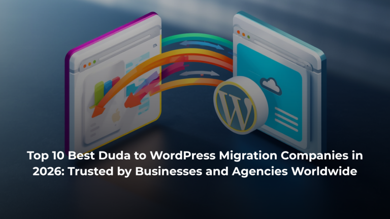 Top 10 Best Duda to WordPress Migration Companies in 2026