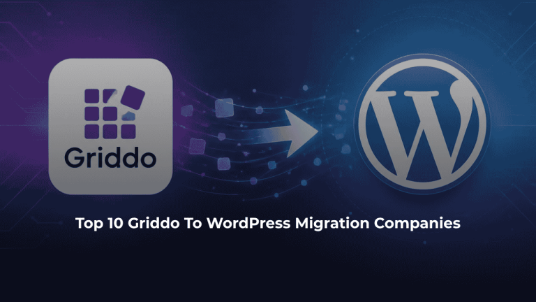 Top 10 Griddo To WordPress Migration Companies