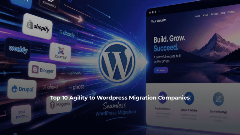 Top 10 Agility to WordPress Migration Companies