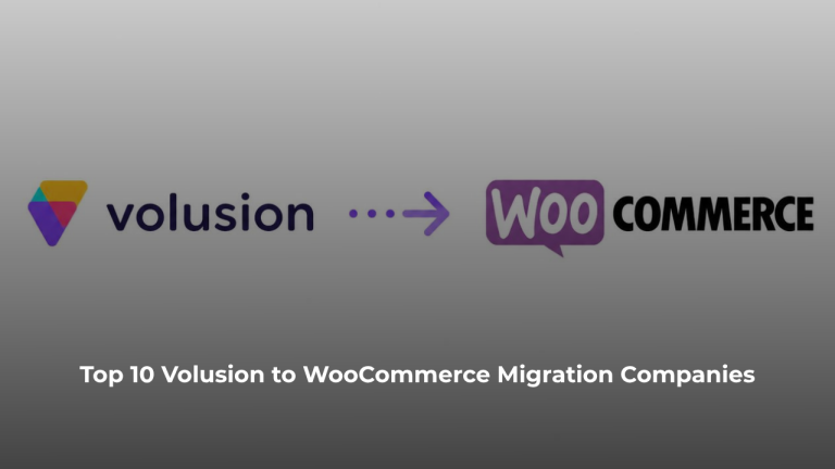 Top 10 Volusion to WooCommerce Migration Companies