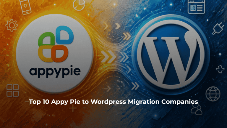 Top 10 Appy Pie to WordPress Migration Companies