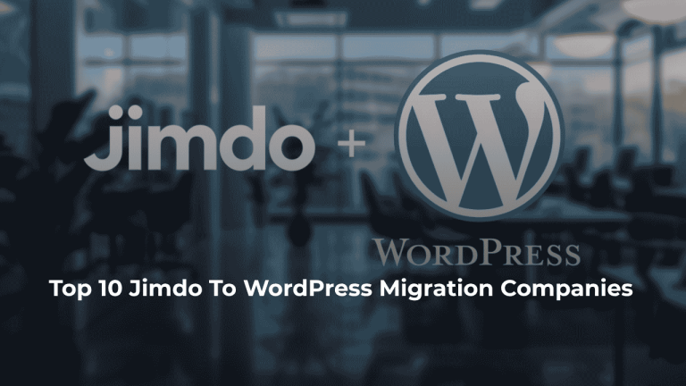 Top 10 Jimdo To WordPress Migration Companies