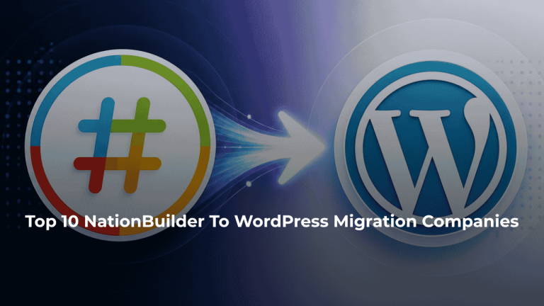 Top 10 NationBuilder to WordPress Migration Companies