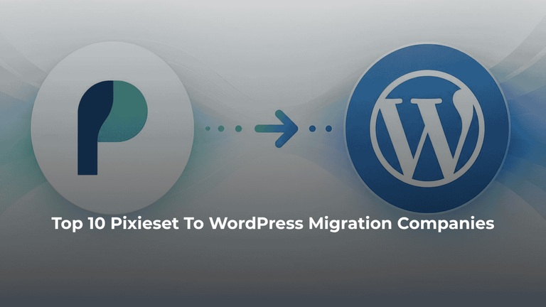 Top 10 Pixieset to WordPress Migration Companies