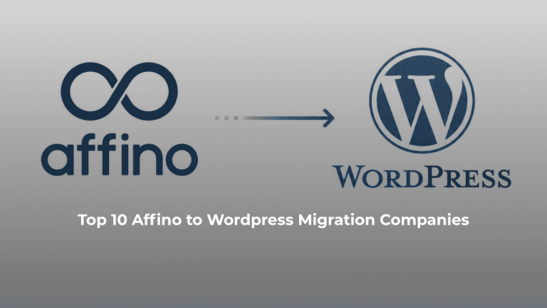 Top 10 Affino to WordPress Migration Companies