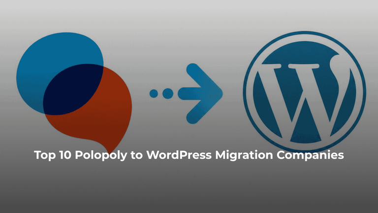 Top 10 Polopoly To WordPress Migration Companies