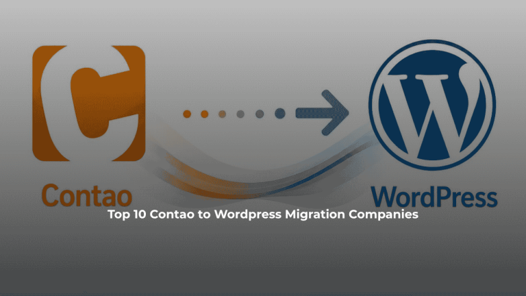 Top 10 Contao to WordPress Migration Companies