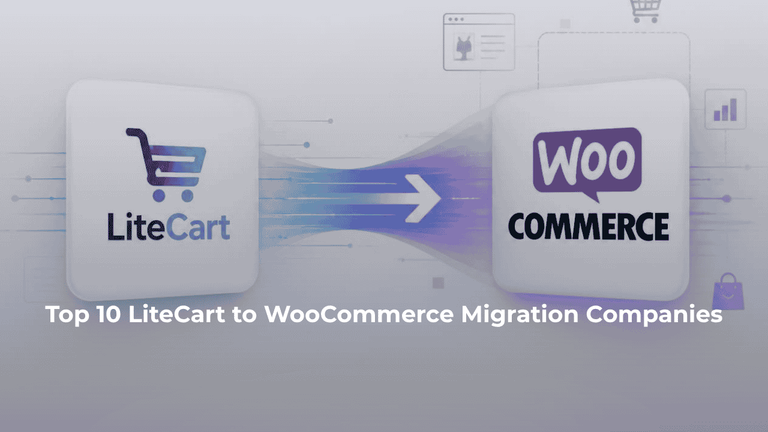 Top 10 LiteCart To WooCommerce Migration Companies