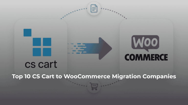 Top 10 CS Cart to WooCommerce Migration Companies