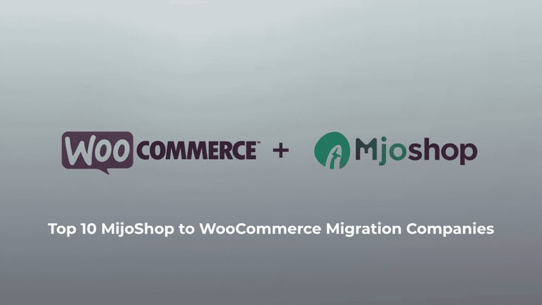 Top 10 MijoShop to WooCommerce Migration Companies