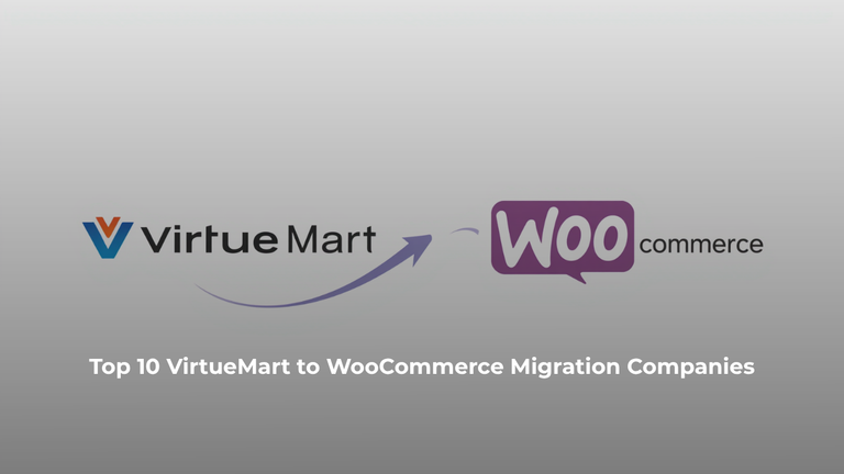 Top 10 VirtueMart to WooCommerce Migration Companies